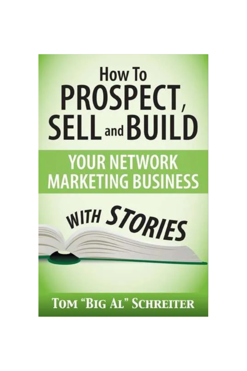 How To Prospect, Sell and Build Your Network Marketing Business With Stories