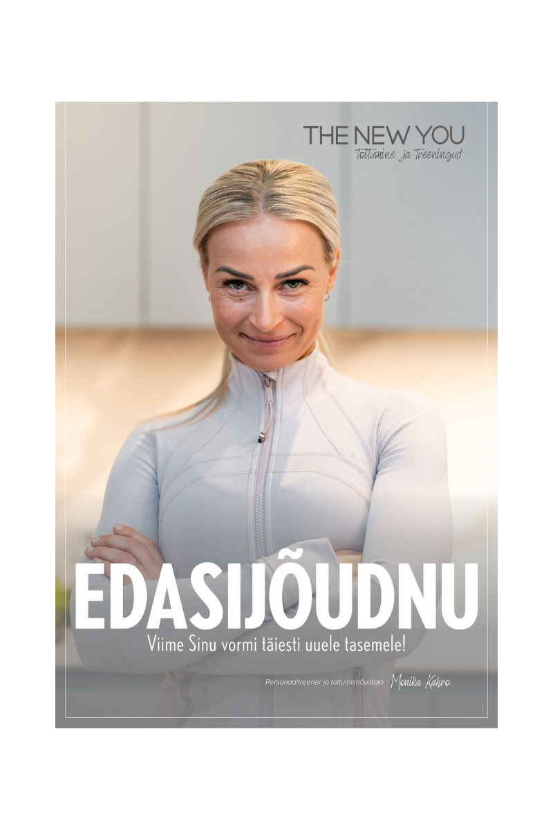 "EDASIJÕUDNU "- toitumise ja treeningkutega kehakoostise muutmiseks, koolitus THENEWYOU